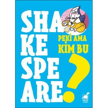 Peki Ama Kim Bu Shakespeare? Giulia Calandra Buonaura