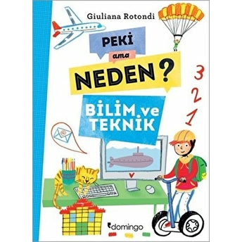 Peki Ama Neden? - Bilim Ve Teknik Giuliana Rotondi