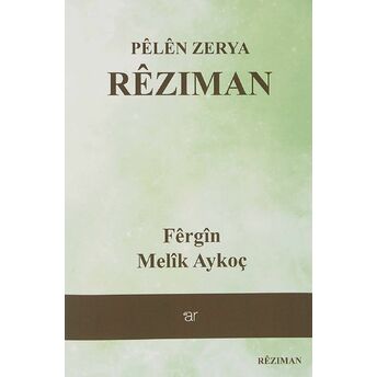 Pelen Zerya - Reziman Fergin Melik Aykoç