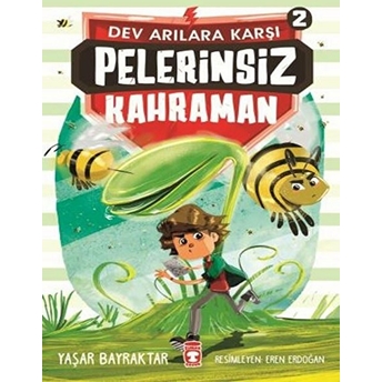 Pelerinsiz Kahraman - Dev Arılara Karşı 2 Yaşar Bayraktar