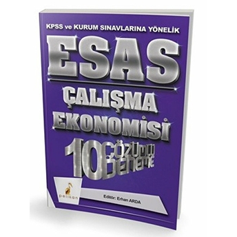 Pelikan 2018 Kpss Ve Kurum Sınavlarına Yönelik Esas Çalışma Ekonomisi 10 Çözümlü Deneme Erhan Arda