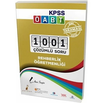 Pelikan 2020 Öabt Rehberlik Öğretmenliği 1001 Çözümlü Soru (Yeni) Arzu Seçgin