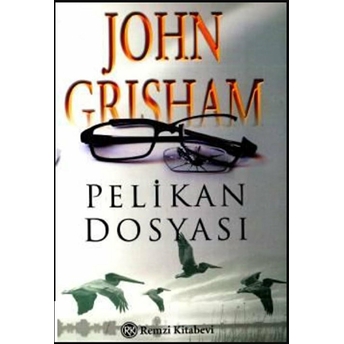 Pelikan Dosyası John Grisham