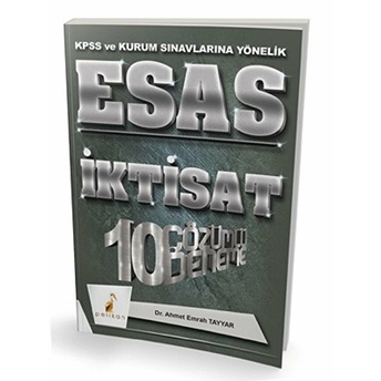 Pelikan Esas Iktisat 10 Çözümlü Deneme Kpss Ve Kurum Sınavlarına Yönelik Ahmet Emrah Tayyar