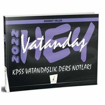 Pelikan Hey Vatandaş! 2022 Kpss Vatandaşlık Ders Notları Mehmet Yalçın