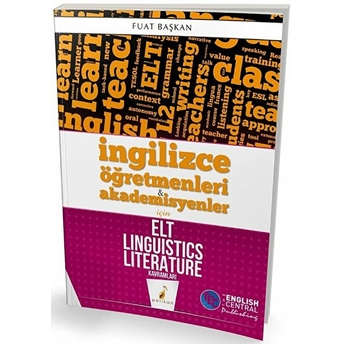 Pelikan Ingilizce Öğretmenleri & Akademisyenler Için Elt Linguistics Literature Kavramları (Yeni) Fuat Başkan