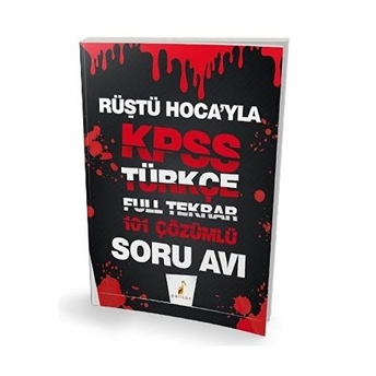 Pelikan Kpss Türkçe Rüştü Hocayla 101 Çözümlü Soru Avı - Rüştü Bayındır