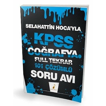 Pelikan Selahattin Hoca'yla Kpss Coğrafya Ful Tekrar 101 Çözümlü Soru Avı (Yeni) Selahattin Güler