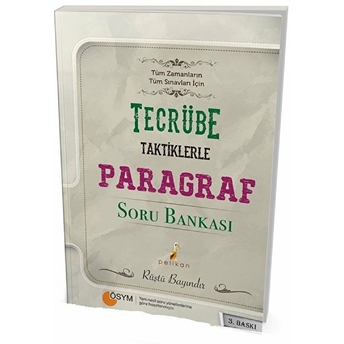 Pelikan Tüm Zamanların Tüm Sınavları Için Tecrübe Taktiklerle Paragraf Soru Bankası (Yeni) Rüştü Bayındır