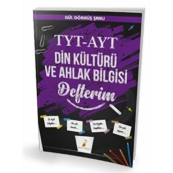 Pelikan Tyt Ayt Din Kültürü Ve Ahlak Bilgisi Defterim Gül Görmüş Şanlı