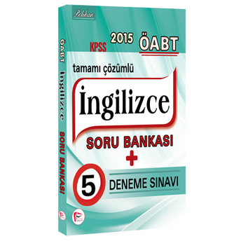 Pelikan Yayınları Öabt Ingilizce Öğretmenliği Çözümlü Soru Bankası 5 Deneme Sınavı 2015 Komisyon