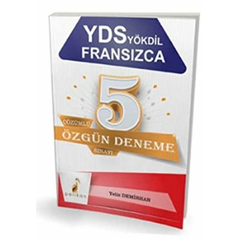 Pelikan Yds Yökdil Fransızca 5 Özgün Deneme Çözümlü