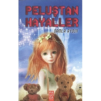 Peluştan Hayaller - Damla Aydın