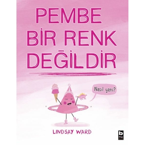 Pembe Bir Renk Değildir Lindsay Ward