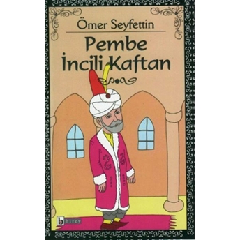 Pembe Incili Kaftan Ömer Seyfettin