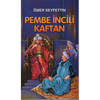 Pembe Incili Kaftan Ömer Seyfettin