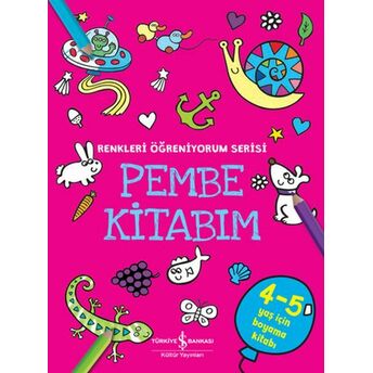 Pembe Kitabım - Renkler Öğreniyorum Serisi Kolektıf