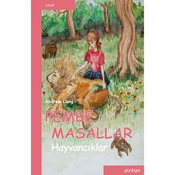 Pembe Masallar (Hayvancıklar) Andrew Lang