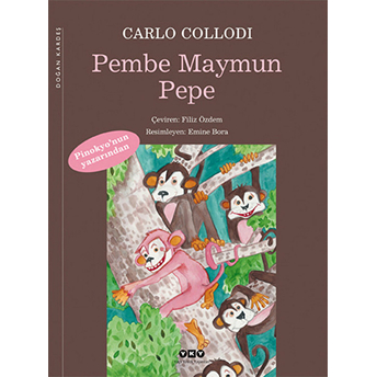 Pembe Maymun Pepe Carlo Collodi