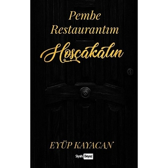 Pembe Restaurantım Hoşçakalın