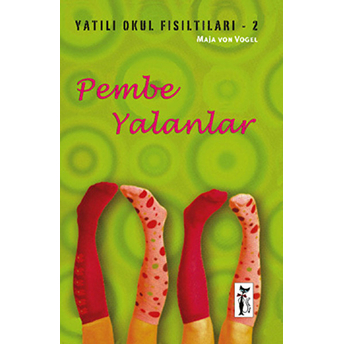 Pembe Yalanlar / Yatılı Okul Fısıltıları-2 Maja Von Vogel