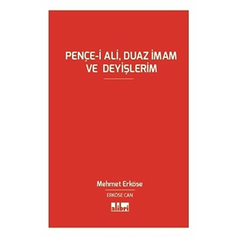 Pençe-I Âli, Duaz Imam Ve Deyişlerim (Şiir Kitabı) Mehmet Can Erköse