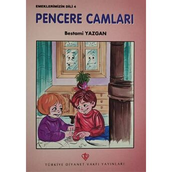 Pencere Camları - Emeklerimizin Dili 4 Bestami Yazgan