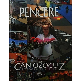 Pencere - Fotoğraflı Şiirler Can Özoğuz