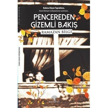 Pencereden Gizemli Bakış Ramazan Bilgi