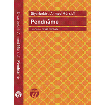 Pendname Diyarbekirli Ahmed Mürşidi