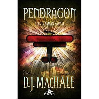 Pendragon 3 D. J. Machale