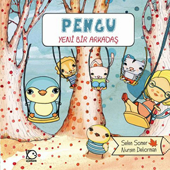 Pengu - Yeni Bir Arkadaş Selen Somer