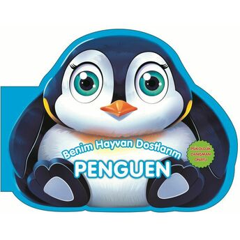 Penguen - Benim Hayvan Dostlarım (Ciltli) Kolektif