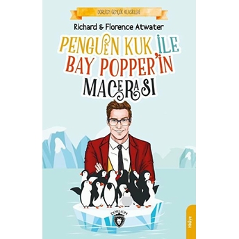 Penguen Kuk Ile Bay Popper’in Macerası Richard Ve Florence Atwater