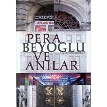 Pera Beyoğlu Ve Anılar Fortunato Maresia