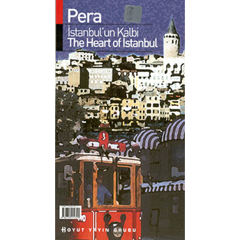 Pera Istanbul'un Kalbi The Heart Of Istanbul Kolektif