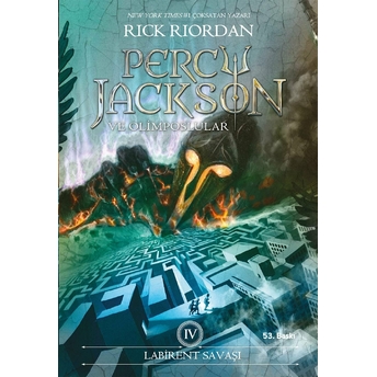 Percy Jackson Ve Olimposlular 4 - Labirent Savaşı Rick Riordan