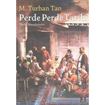 Perde Perde Tarih M. Turhan Tan