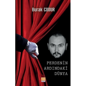 Perdenin Ardındaki Dünya Burak Codur