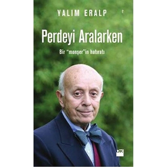 Perdeyi Aralarken Yalım Eralp