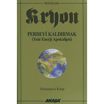 Perdeyi Kaldırmak - Kryon 9 Lee Carroll