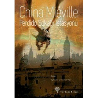 Perdido Sokağı Istasyonu China Mieville