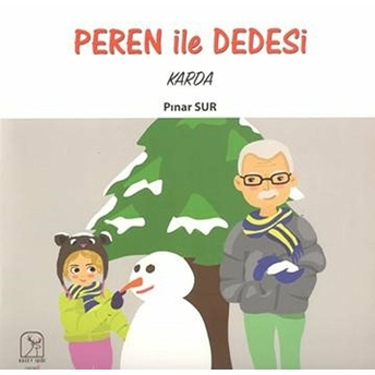 Peren Ile Dedesi Karda - Pınar Sur