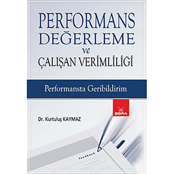 Performans Değerleme Ve Çalışan Verimliliği Kurtuluş Kaymaz