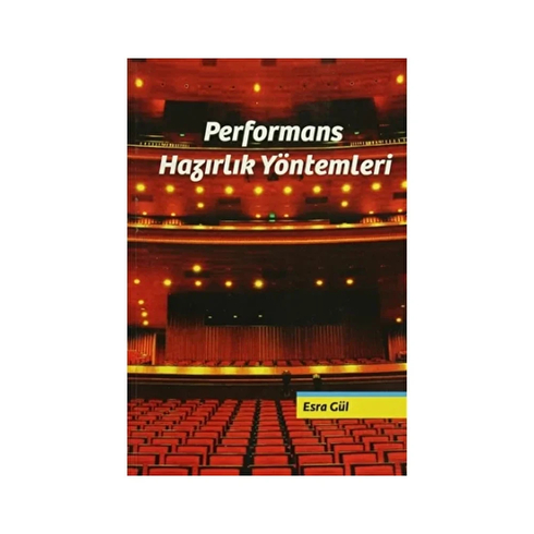 Performans Hazırlık Yöntemleri Esra Gül