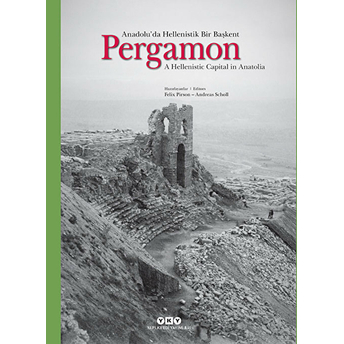 Pergamon : Anadolu’da Hellenistik Bir Başkent Kolektif