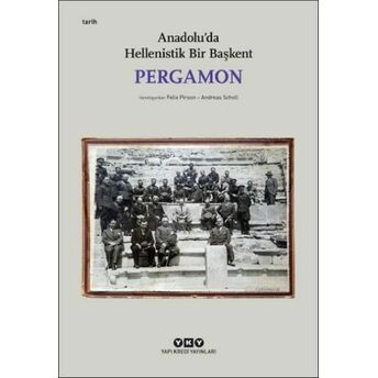 Pergamon -Anadolu'da Hellenistik Bir Başkent (Küçük Boy Felix Pirson, Andreas Scholl