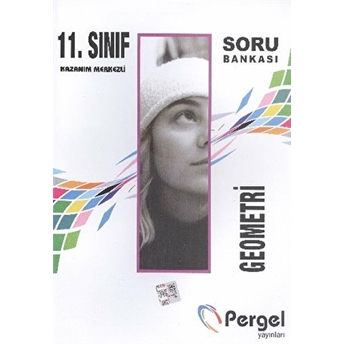 Pergel 11. Sınıf Geometri Soru Bankası Kolektif