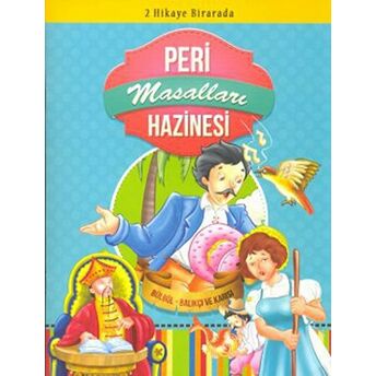 Peri Masalları Hazinesi: Bülbül - Balıkçı Ve Karısı Kolektif