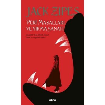 Peri Masalları Ve Yıkma Sanatı Jack Zipes